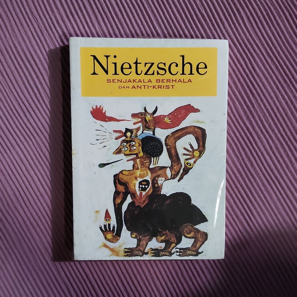 Buku Original • NIETZSCHE - Senjakala, Berhala dan Anti-krist
