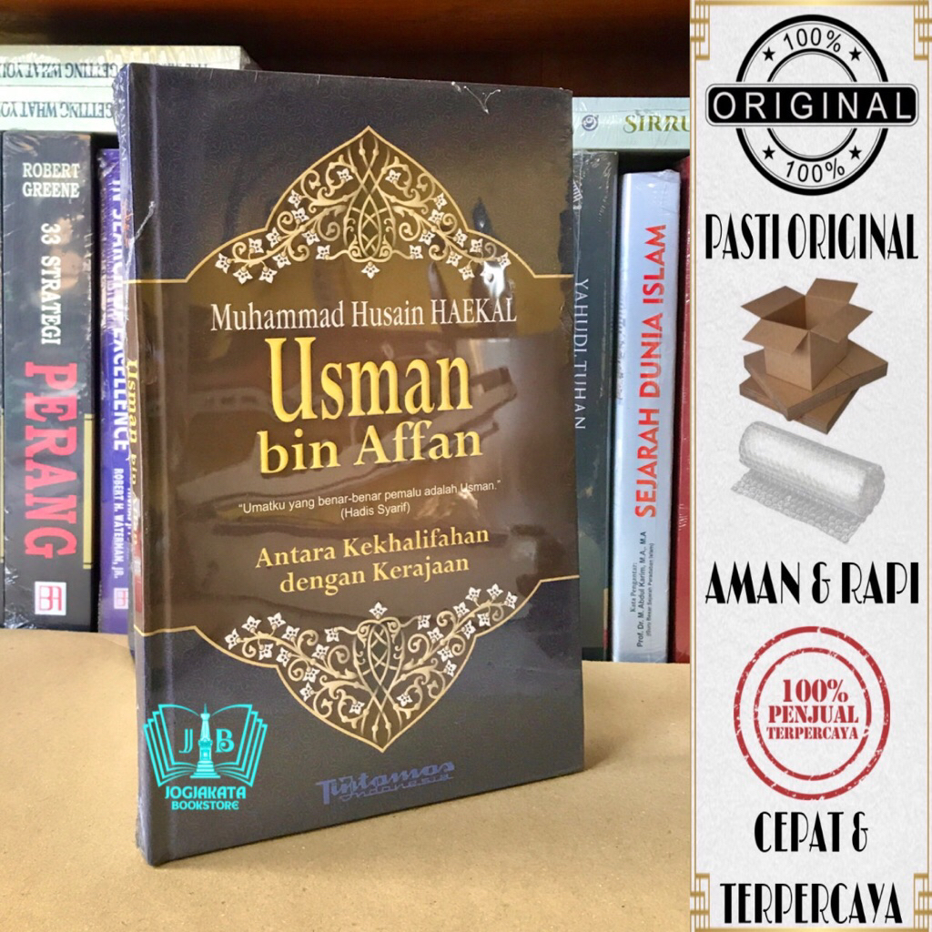 Buku Usman Bin Affan Antara Kekhalifahan Dengan Kerajaan - Muhammad Husain Haekal