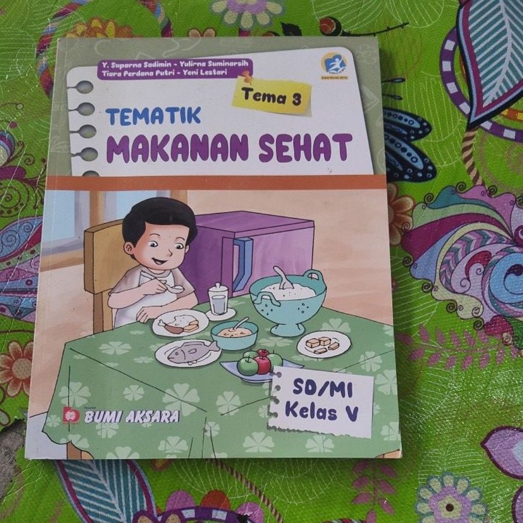Tematik Makanan Sehat Tema 3 Kelas 5 Penerbit Bumi Aksara Kurikulum 2013 ( CUCI GUDANG ) -A