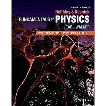 Halliday & Resnick Fundamentals of Physics (12th Edition)