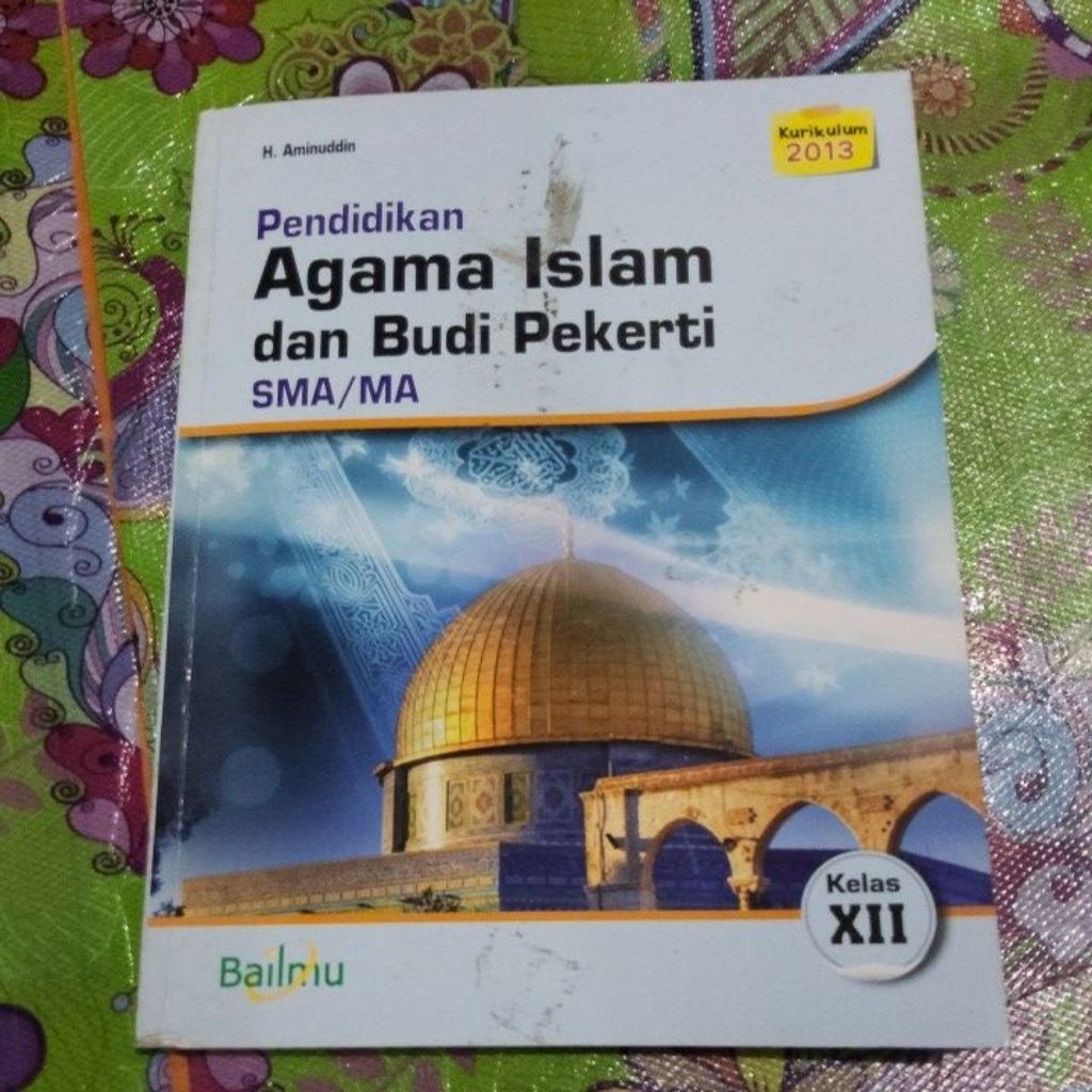 Pendidikan agama islam dan budi pekerti Kelas 12 Penerbit Bailmu Kurikulum 2013 ( CUCI GUDANG ) -A