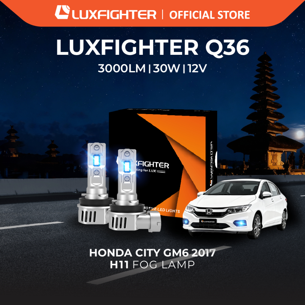 LUXFIGHTER Q36 H11 FOGLAMP LAMPU KABUT LED MOBIL HONDA CITY GM6 2017 PNP