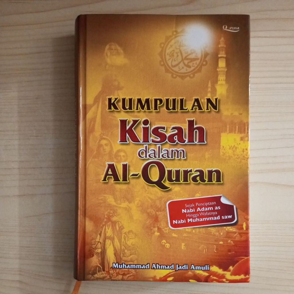 BUKU KUMPULAN KISAH DALAM AL QURAN OLEH MUHAMMAD AHMAD JADI AMULI