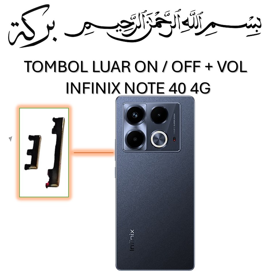 TOMBOL LUAR ON OFF + VOLUME INFINIX NOTE 40 4G ORIGINAL