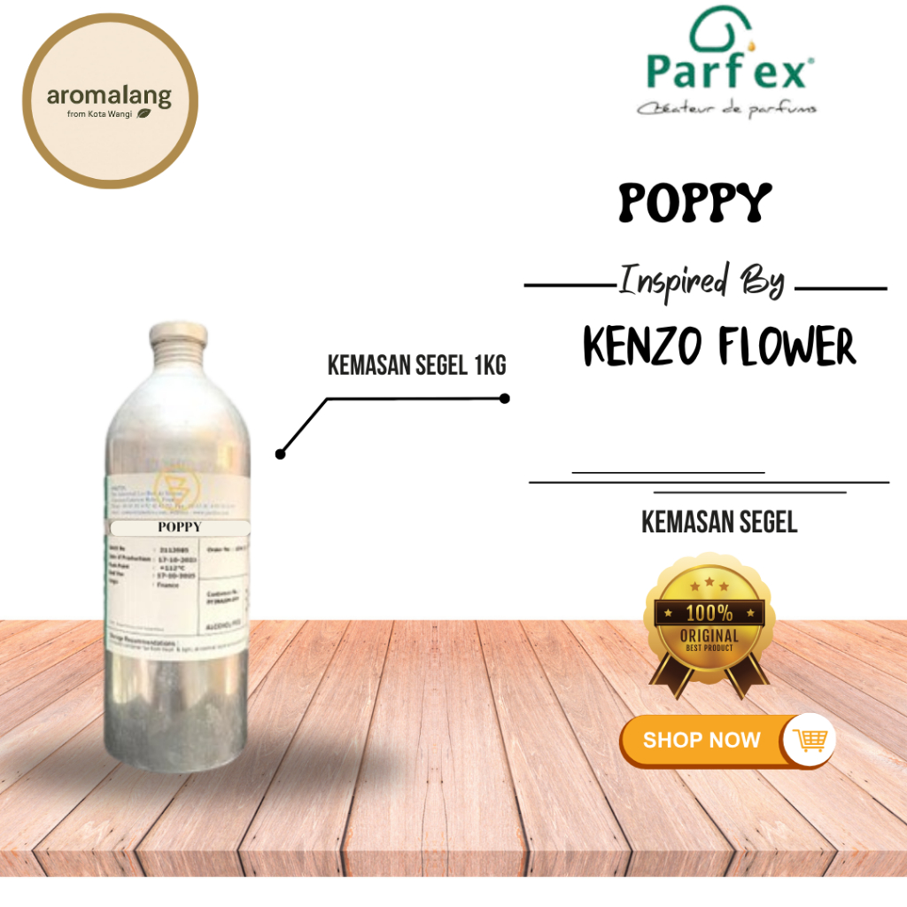 POPPY BY PARFEX PARFUM BIBIT | KEMASAN SEGEL 1KG | INSP BY KENZO FLOWER