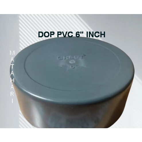 GREST DOP PIPA PVC 6" INCH  TUTUP PIPA PVC