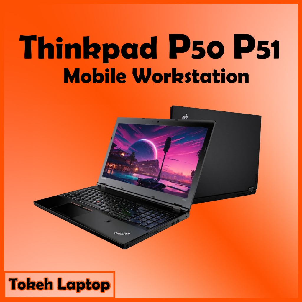 ThinkPad P50 - Thinkpad P50 P51 - thinkpad P51 P50 - ThinkPad P51