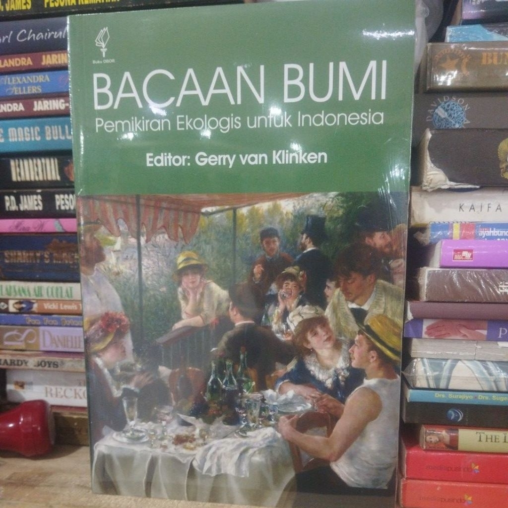 "Original" Bacaan Bumi : Pemikiran Ekologis Untuk Indonesia Editor : Gerry Van Klinken