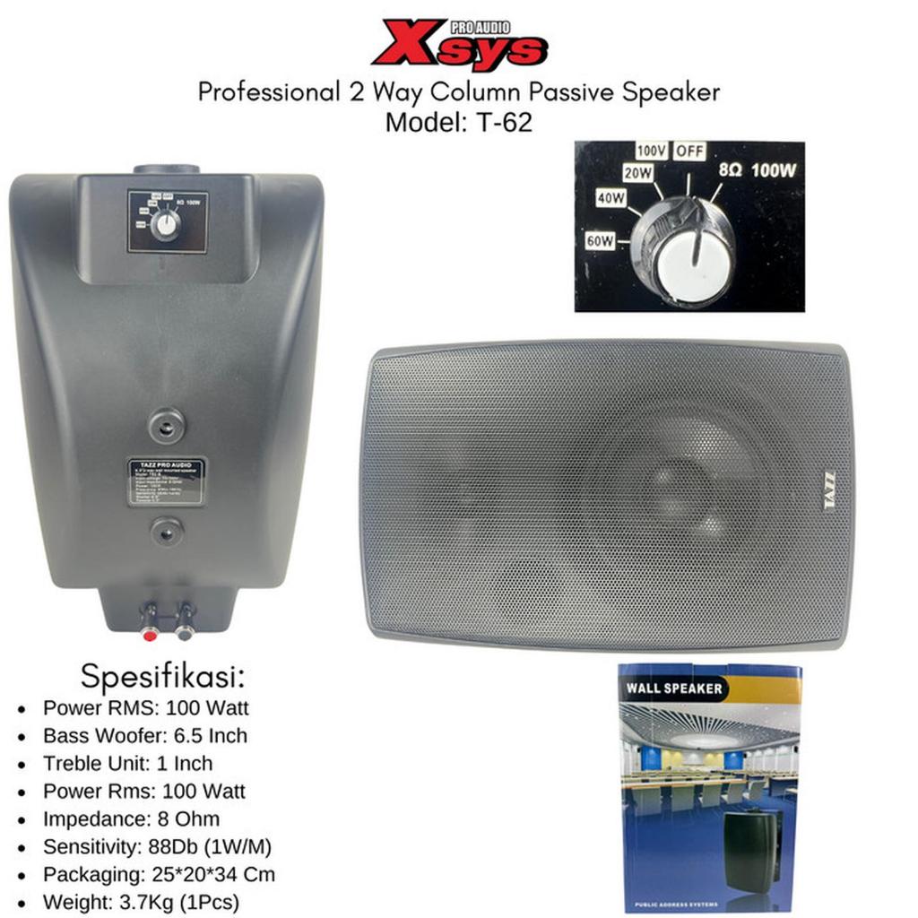 SPEAKER PASIF WALL X-SYS TAZZ T 62B SPEAKER COLUMN X-SYS TAZZ T-62B  6,5INCH PRO AUDIO
