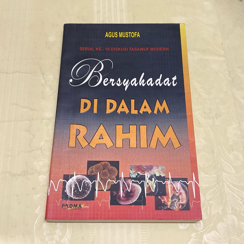 Buku BERSYAHADAT DI DALAM RAHIM oleh AGUS MUSTOFA