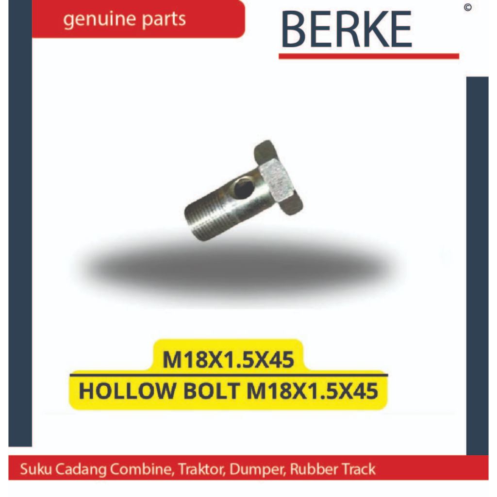 HOLLOW BOLT M18X1.5X45 / M18X1.5X45 Suku Cadang Sparepart Combine Harvester