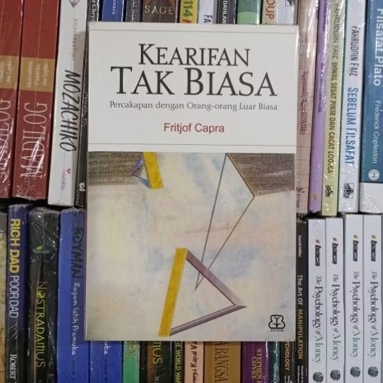 Kearifan Tak Biasa Percakapan Dengan Orang Orang Luar Biasa By Fritjof Capra ORIGINAL
