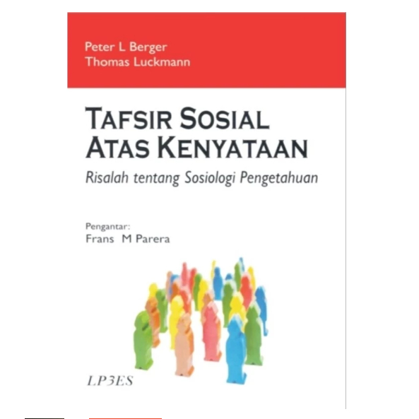 TAFSIR SOSIAL ATAS KENYATAAN - Peter L Berger, dkk.