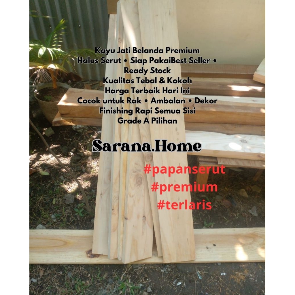 Papan Kayu Jati Belanda – Seri Ambalan Tebal Premium – Sarana.Home