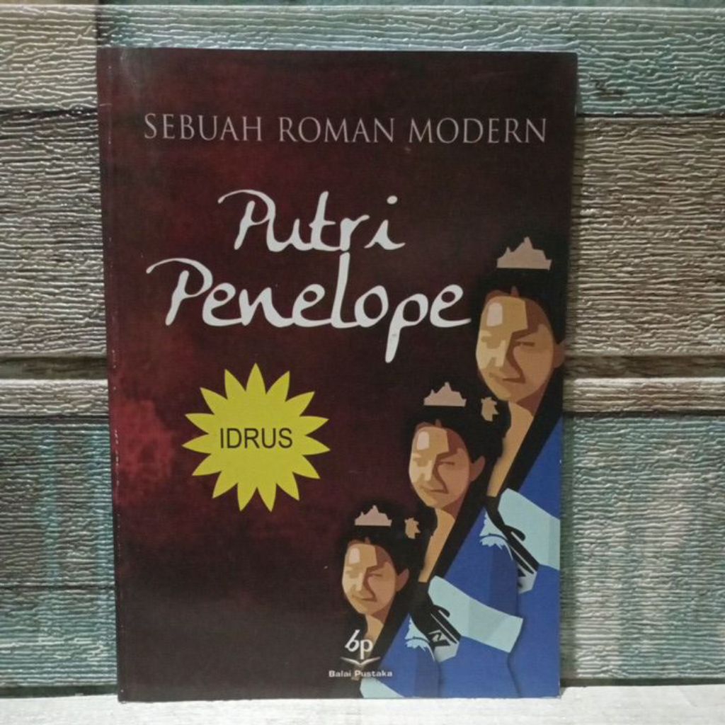 Putri Penelope sebuah roman modern. Idrus.