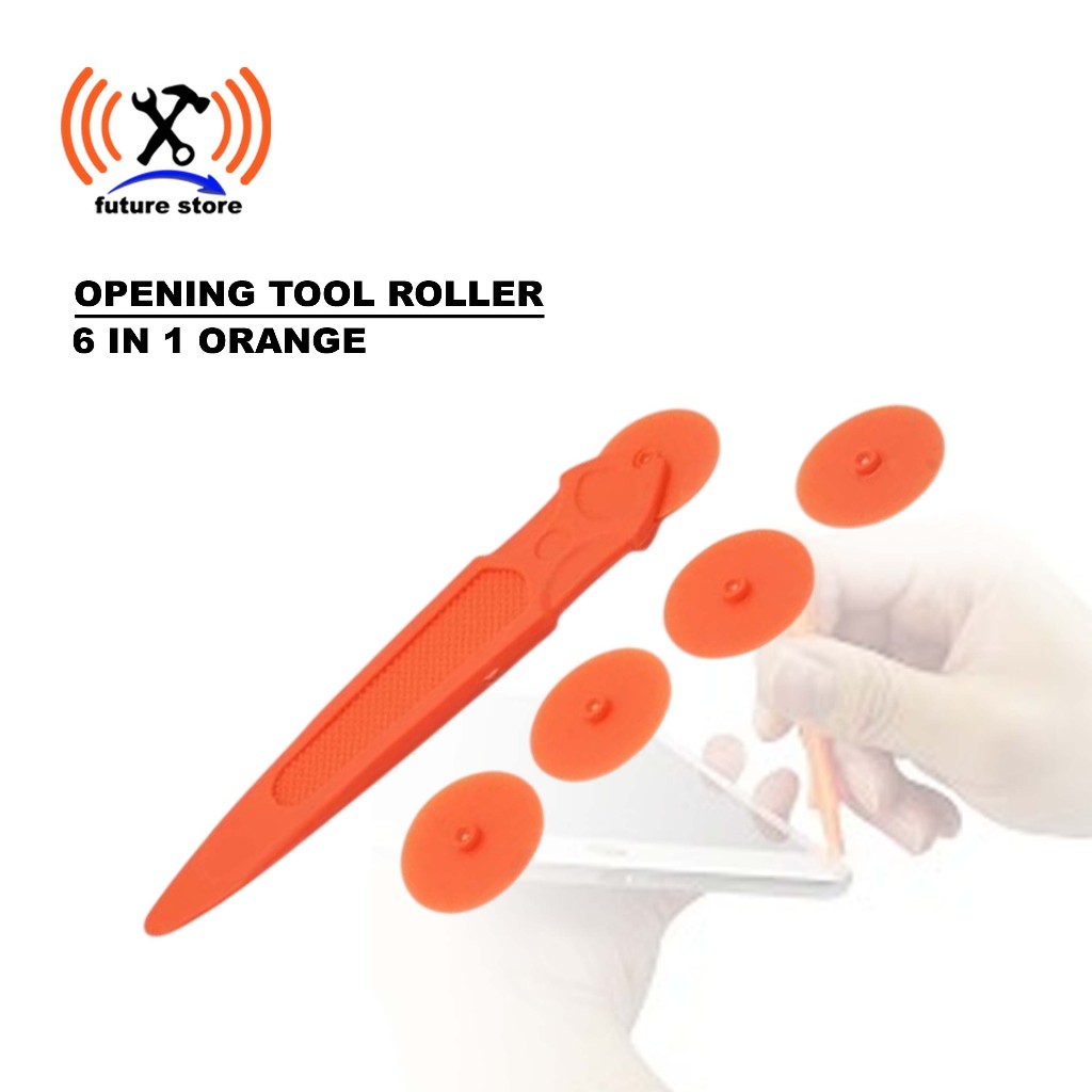 OPENING TOOL ROLLER 6 IN 1 ORANGE - ROLLER OPENING TOOL 6 IN 1 ORANGE UNTUK BUKA LCD HP - OPENING TO