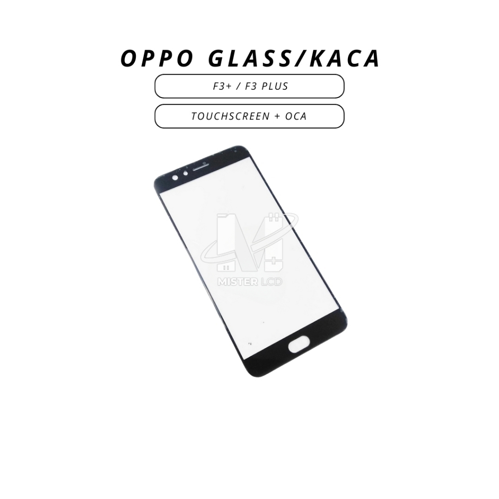 GLASS / KACA TOUCHSCREEN OPPO F3+ / F3 PLUS