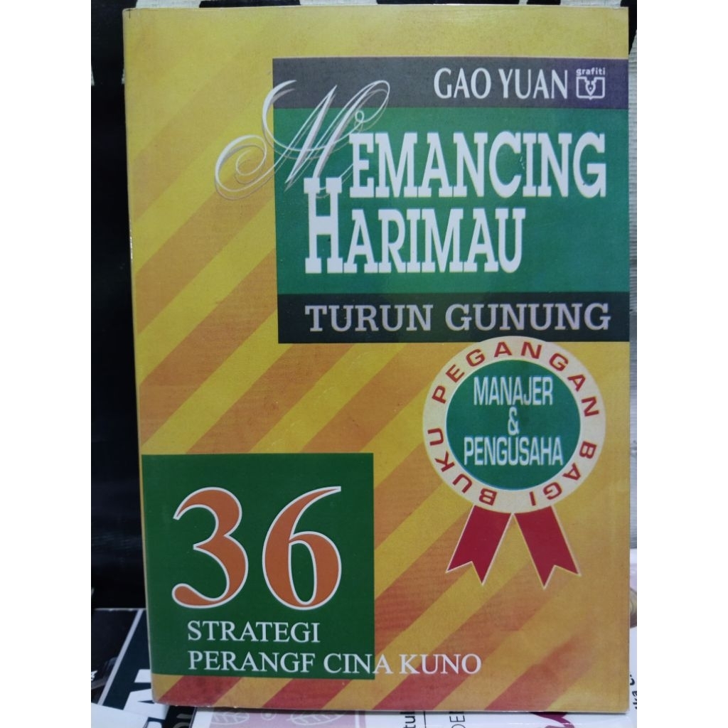 Memancing Harimau Turun Gunung 36 Strategi Cina kuno by Gao Yuan