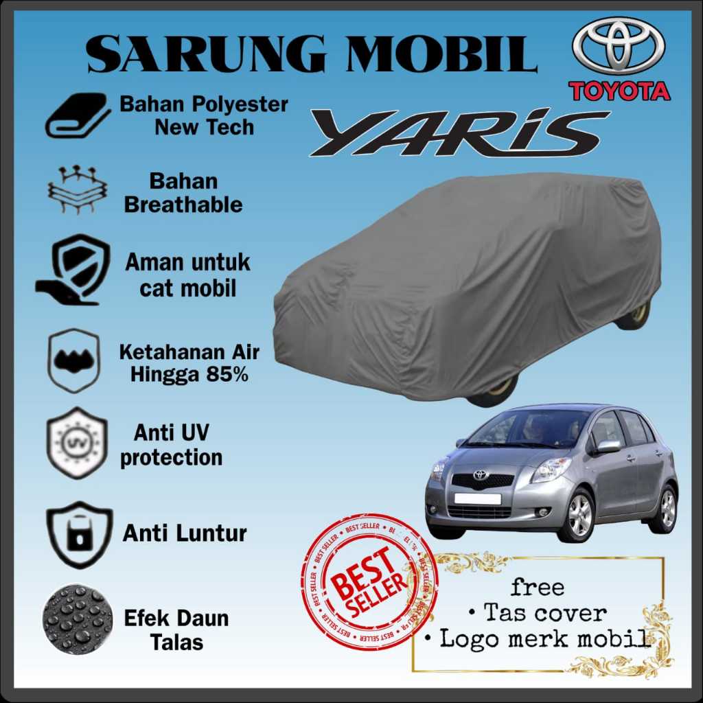 COVER MOBIL TOYOTA YARIS J, E, S, ULTIMATE 2006, 2007, 2008, 2009, 2010, 2011, 2012, 2013/ SARUNG MO