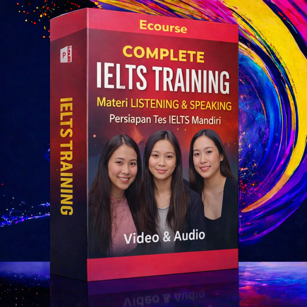 COMPLETE IELTS TRAINING - Materi LISTENING & SPEAKING Pesiapan Tes IELTS Mandiri - Video & Audio
