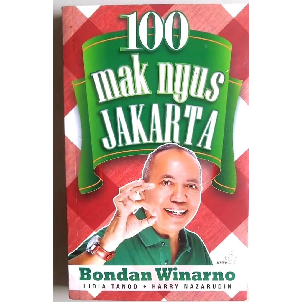 Panduan Kuliner Wajib Coba - Buku 100 Maknyus Jakarta |