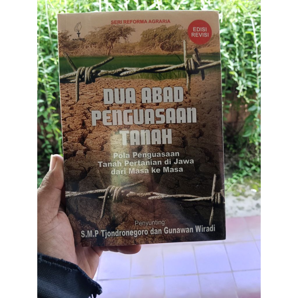 Buku Dua Abad Penguasaan Tanah: Pola Penguasaan Tanah Pertanian di Jawa dari Masa ke Masa