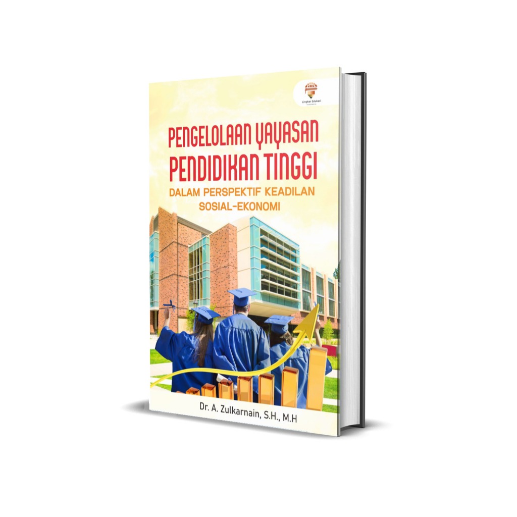 Buku Pengelolaan Yayasan Pendidikan Tinggi Dalam Perspektif Keadilan Sosial-Ekonomi