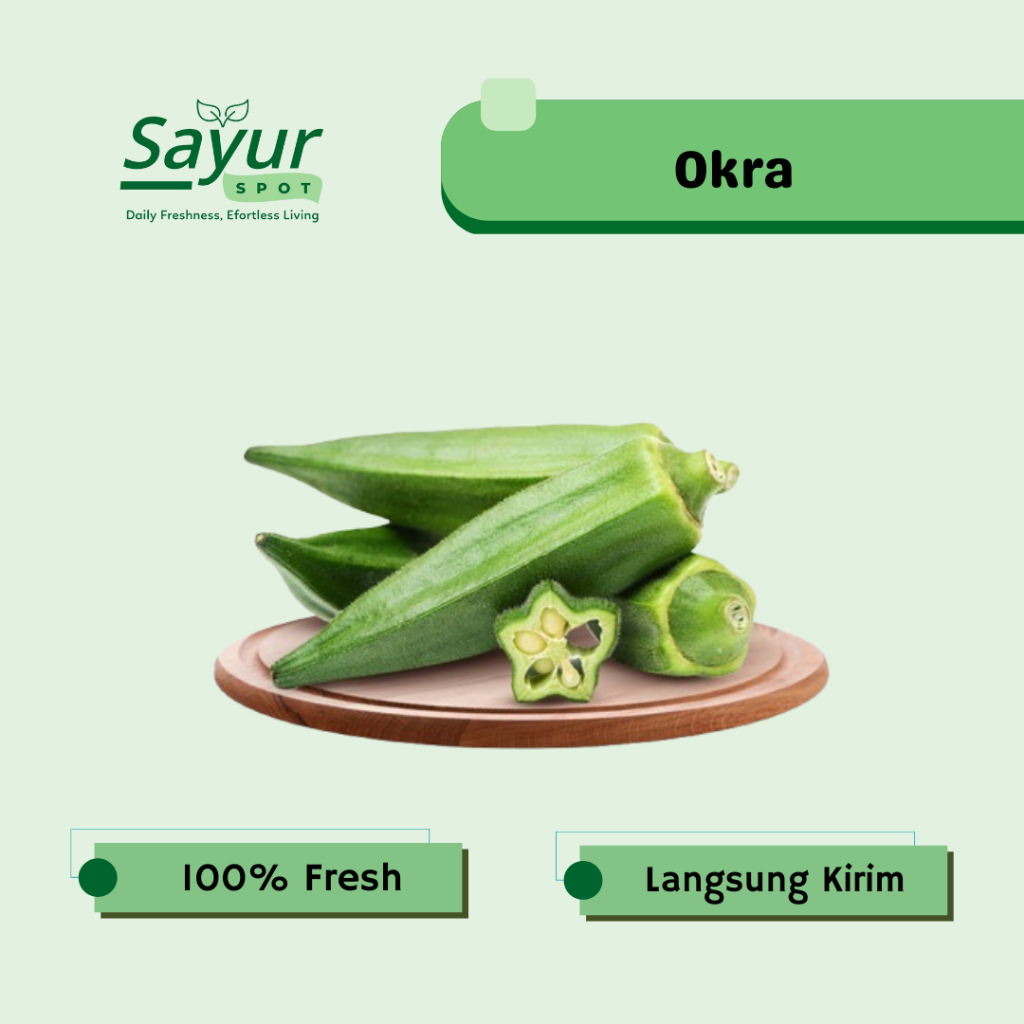 Okra Hijau Segar / Bendi / Sayur Bekasi | Sayur Spot Bekasi