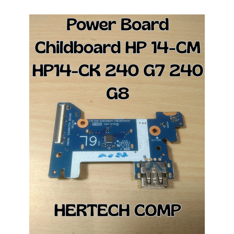 Tombol Power / Power Board / I/O Board / USB Board / Childboard HP 14-CM HP14-CK 240 G7 240 G8