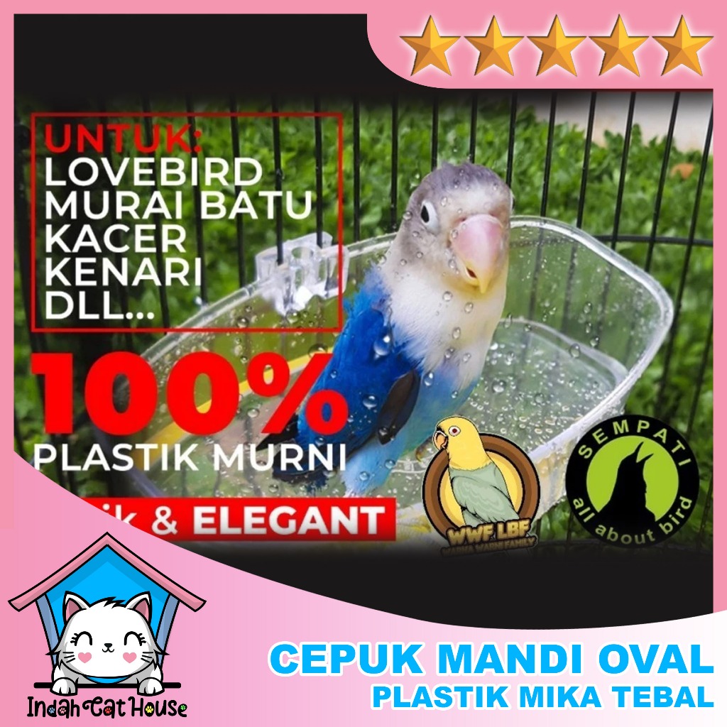 Cepuk Mandi Burung OVAL Wadah Tempat Makan Minum Mika Plastik Tebal INDAH CAT HOUSE