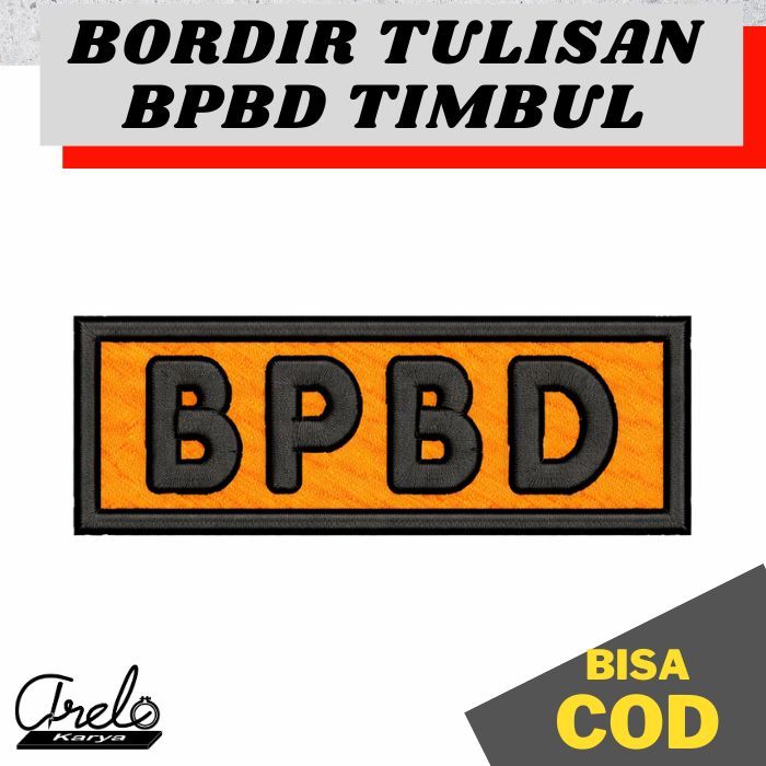 nama bordir bpbd logo bpbd tulisan timbul bordir timbul bpbd