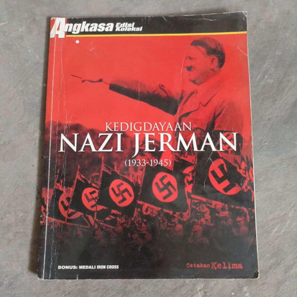 KEDIGDAYAAN NAZI JERMAN 1933-1945 EDISI KOLEKSI ANGKASA