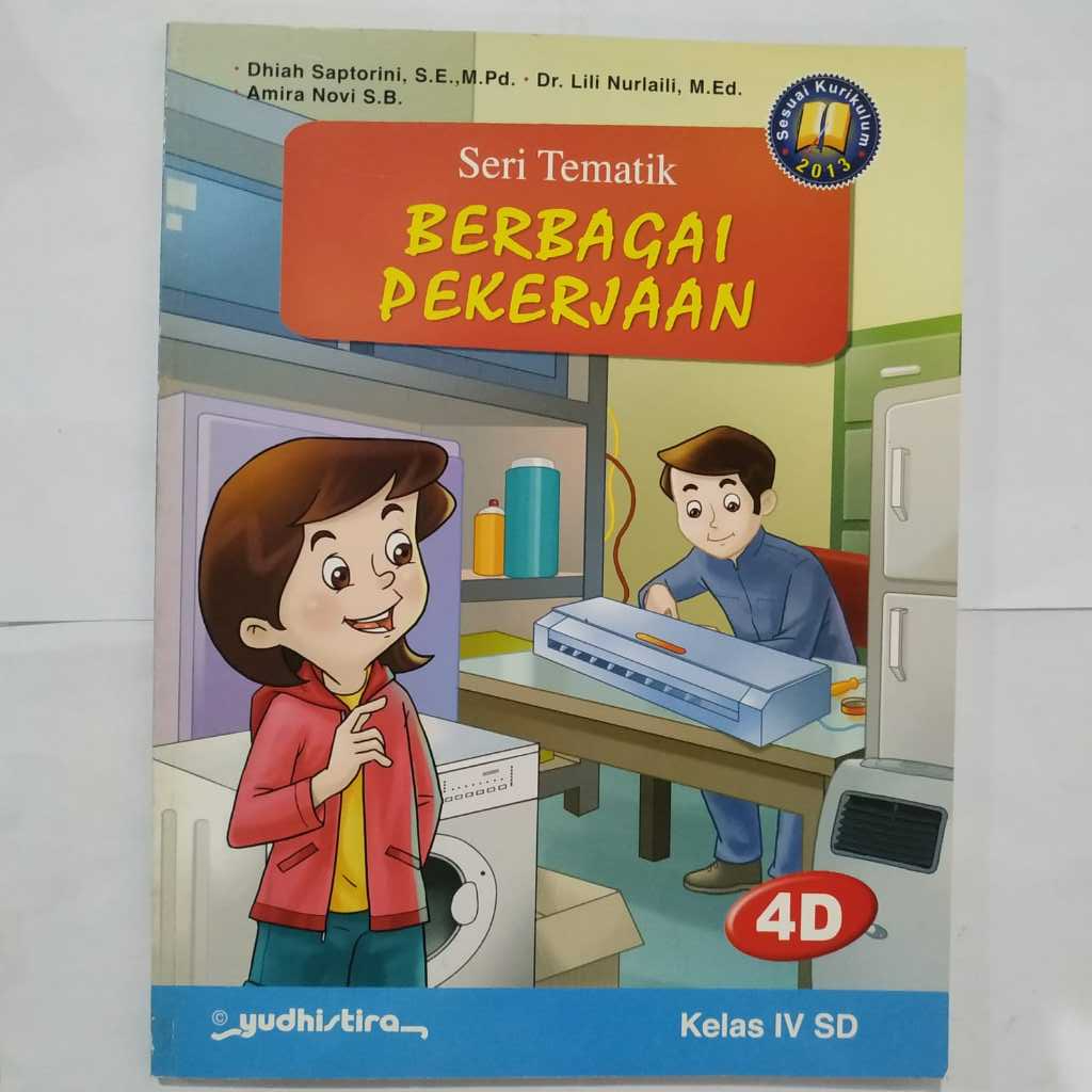 Buku Obral Seri Tematik BERBAGAI PEKERJAAN 4D kelas IV SD kurikulum 2013 - Dhiah Saptorini - Yudhist