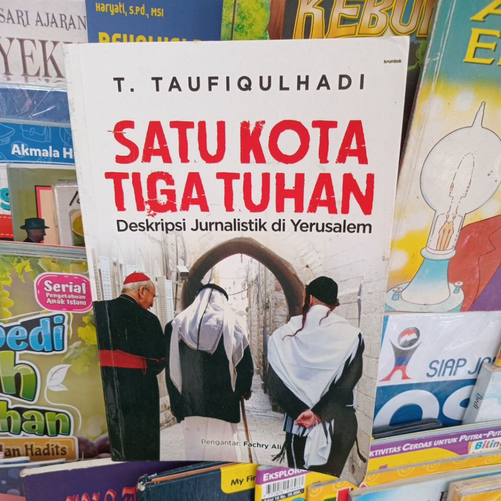 BUKU SATU KOTA TIGA TUHAN DESKRIPSI JURNA LISTIK DI YERUSALEM SECOND ORIGINAL