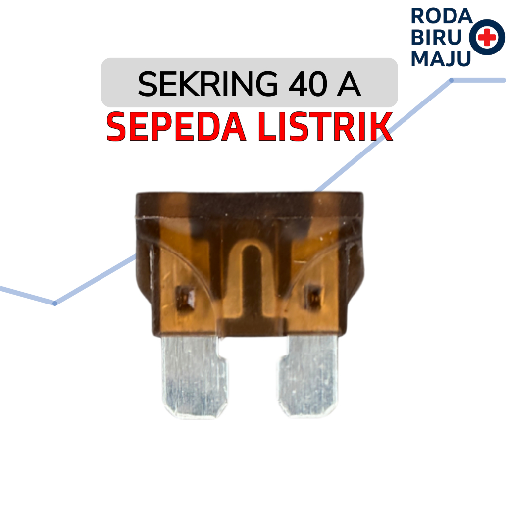 Sekring Besar Tancap 40A Fuse Blade DX 40 Ampere Sepeda Listrik Roda 3 Pengaman Audio Lampu Mobil