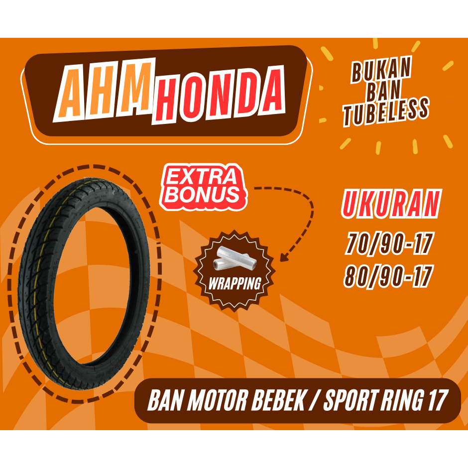 Ban Sepeda Motor AHM Honda Federal Original Ring 17 Bukan Tubeles Ukuran DEPAN 70/90-17 & BELAKANG 8