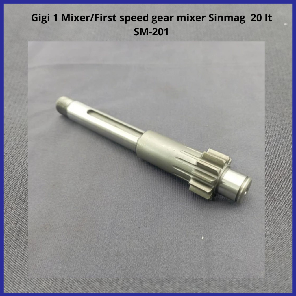 Gigi 1 mixer/First speed gear mixer sinmag  SM-101/201/401
