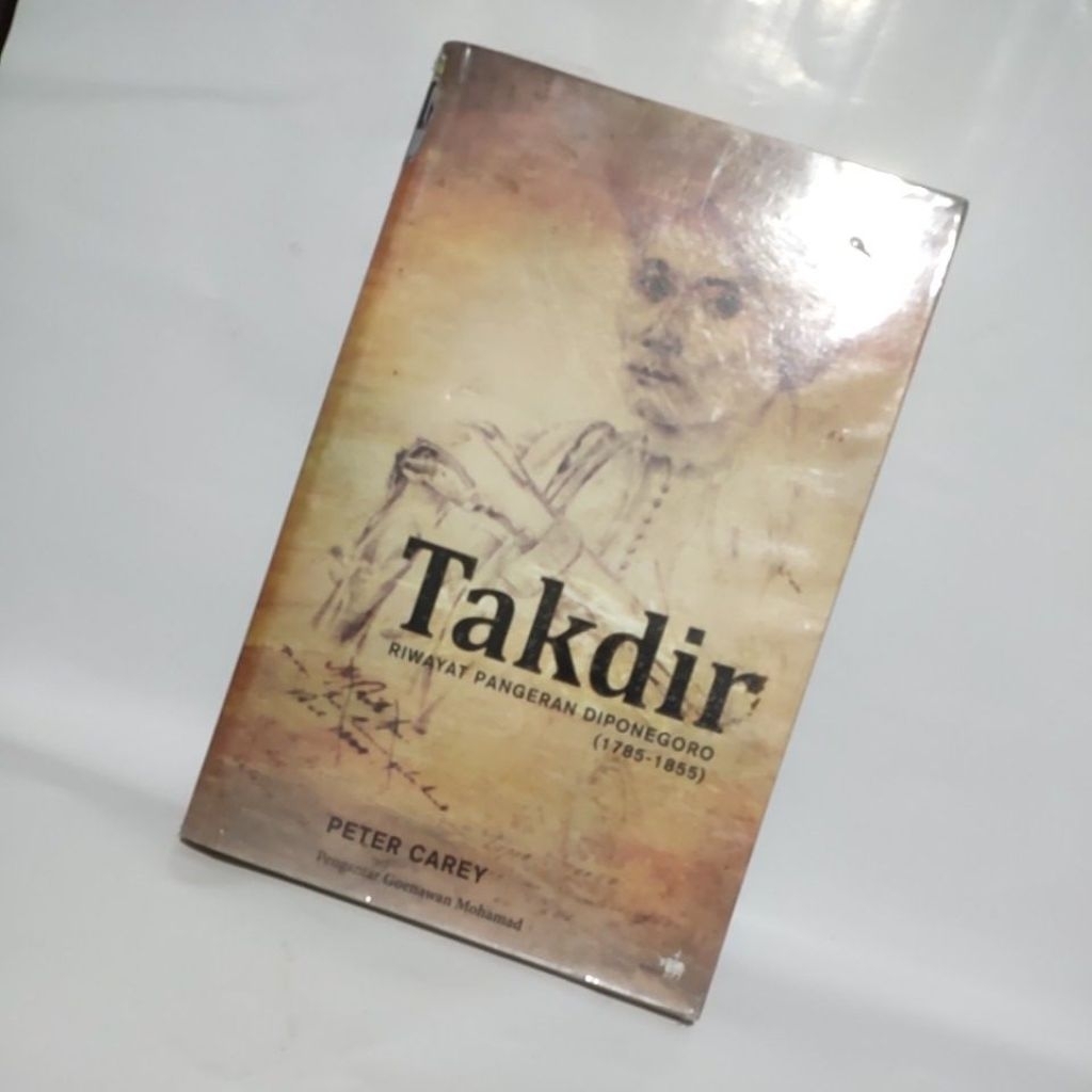 BUKU ORI  Takdir riwayat Pangeran Diponegoro Plus Tanda tangan penulis - Peter Carey, 434 hal, tahun