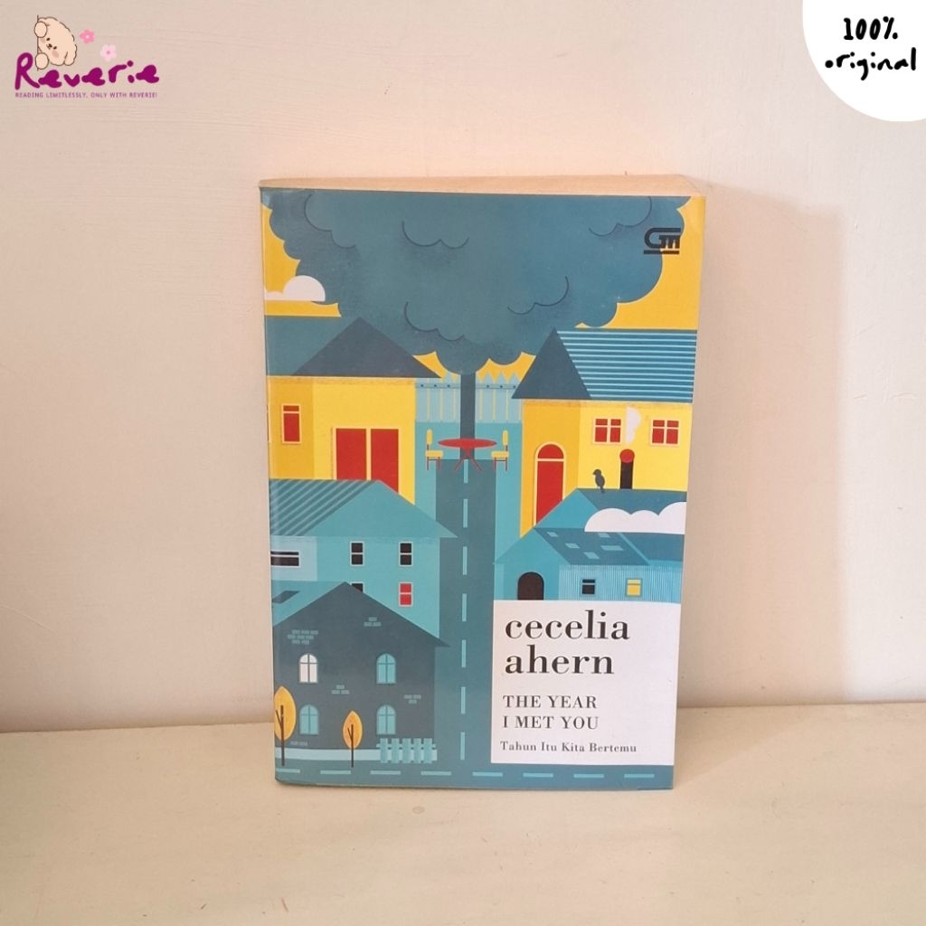 [Preloved] The Year I Met You (Tahun Itu Kita Bertemu) by Cecelia Ahern