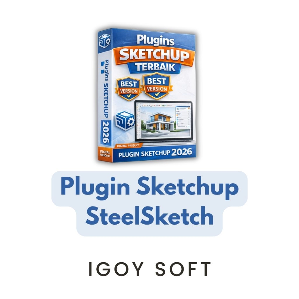 Plugin SketchUp Steelsketch Permanen Selamanya