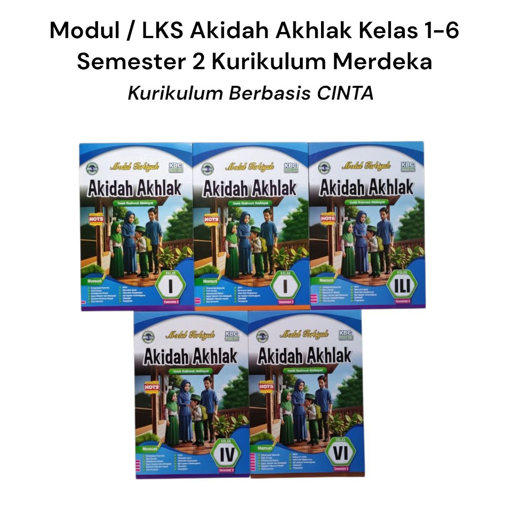 Modul Siswa / LKS Akidah Akhlak Untuk MI / SD Kelas 1 2 3 4 5 6 Kurikulum Merdeka Semester 1 semeste