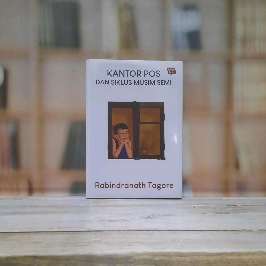 Kantor Pos Dan Siklus Musim Semi - Rabindranath Tagore - Original