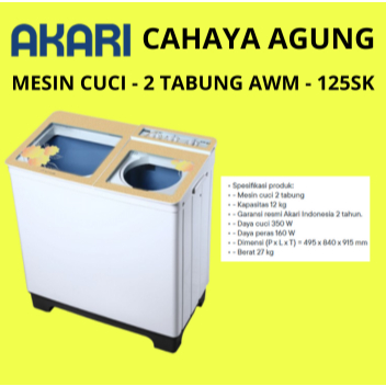 MESIN CUCI 2 TABUNG 12 KG AKARI AWM 125 SK AWM-125SK AWM 125SK