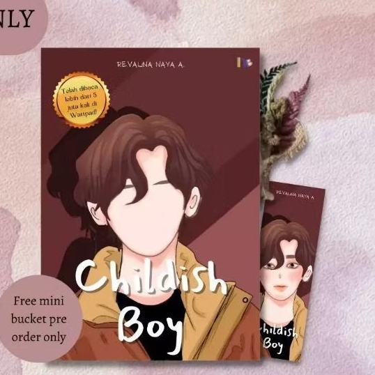 Cuci Gudang Buku Novel Remaja best seller Wattpad ORIGINAL CHILDISH BOY by Revalina Naya