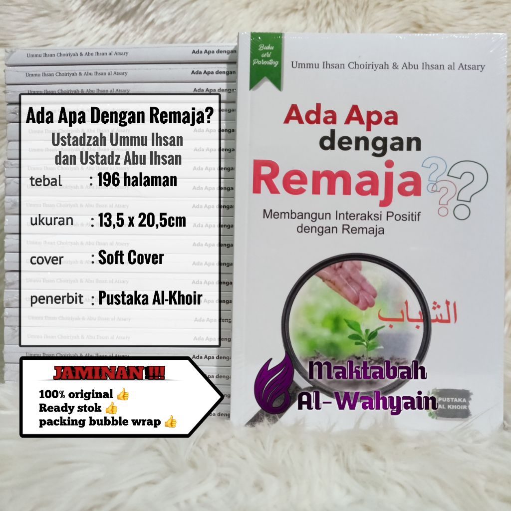 Buku Seri Parenting Ada Apa Dengan Remaja? - Membangun Interaksi Positif dengan Remaja