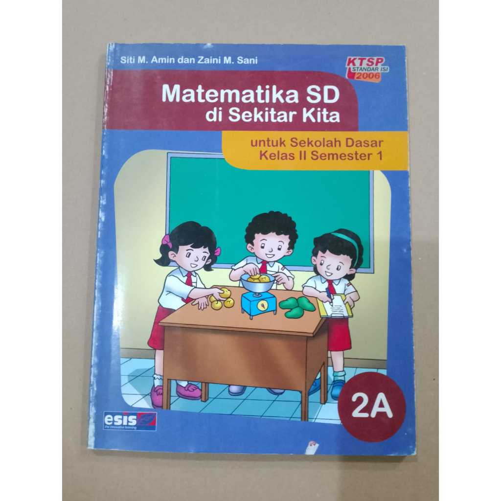 Buku obral Matematika SD di Sekitar Kita 2A untuk SD Kelas II Semester 1 KTSP 2006 / ERLANGGA