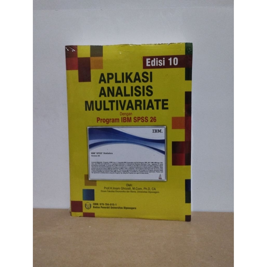 buku reveled APLIKASI ANALISIS MULTIFARIATE  dengan program ibm spss 26 edisi 10 oleh imam ghozali