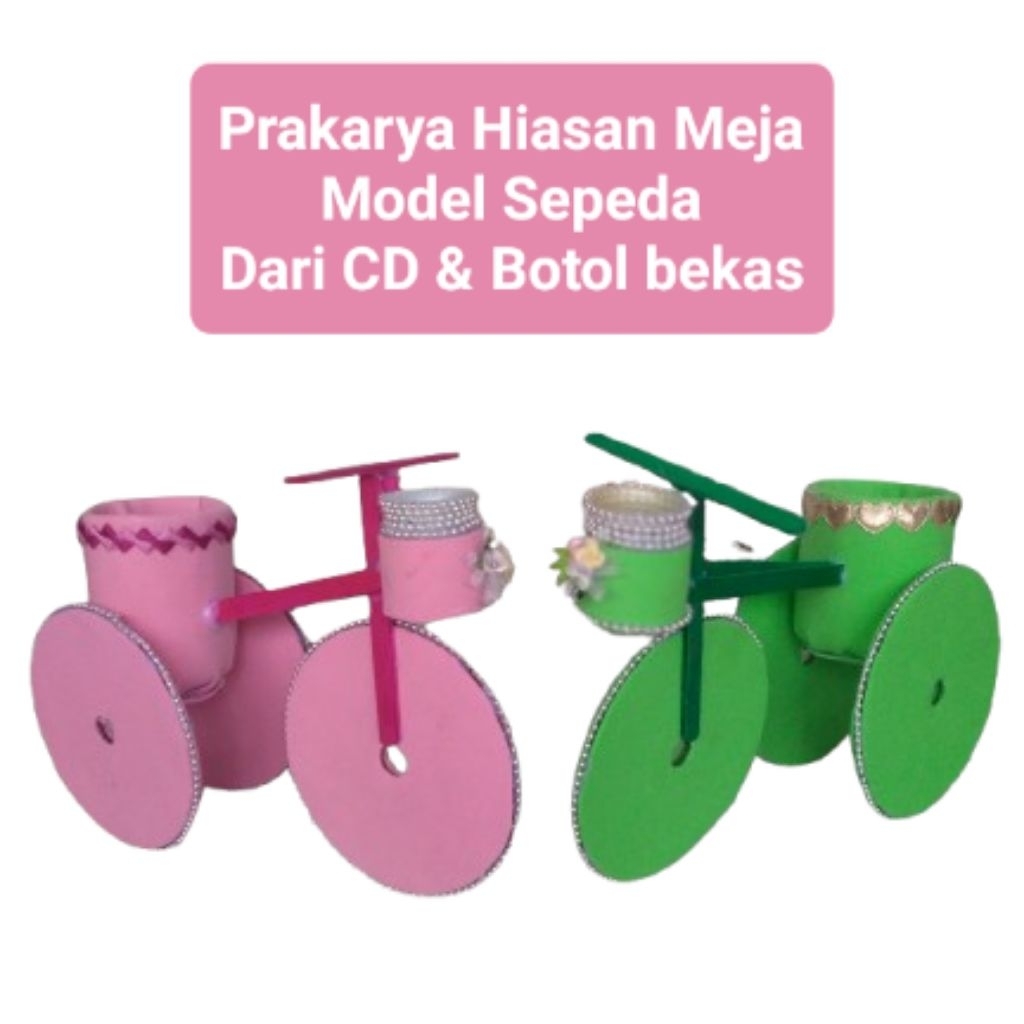 Prakarya Hiasan Meja Model Sepeda Dari Kaset CD & Botol Bekas
