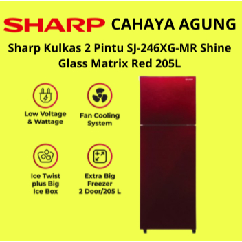 SHARP KULKAS 2 PINTU SHINE GLASS DOOR 205L 205 LITER SJ-246XG SJ-246XG-MR SJ246XGMR SJ 246 XGMR SJ24