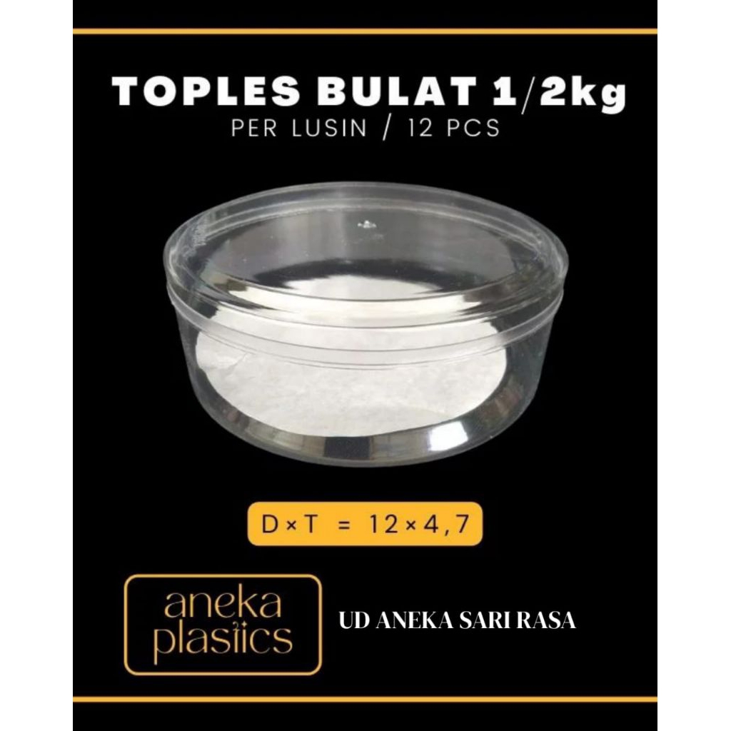 Toples Panen Raya 500 gram/Toples Bella 500 gramToples Bulat 500 gram/Toples Nastar ½ kilo/Toples Pa